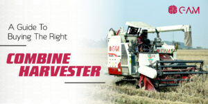 Tips To Choose The Right Combine Harvester Machine