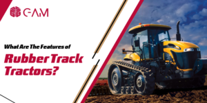 What Are The Features of Rubber Track Tractors