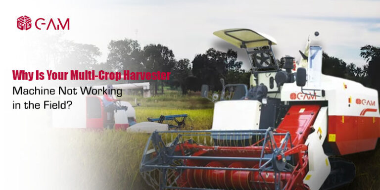 Read more about the article Why Is Your Multi-Crop Harvester Machine Not Working in the Field?